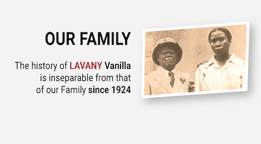 Our Family Vanille LAVANY Bourbon de Madagascar since 1924