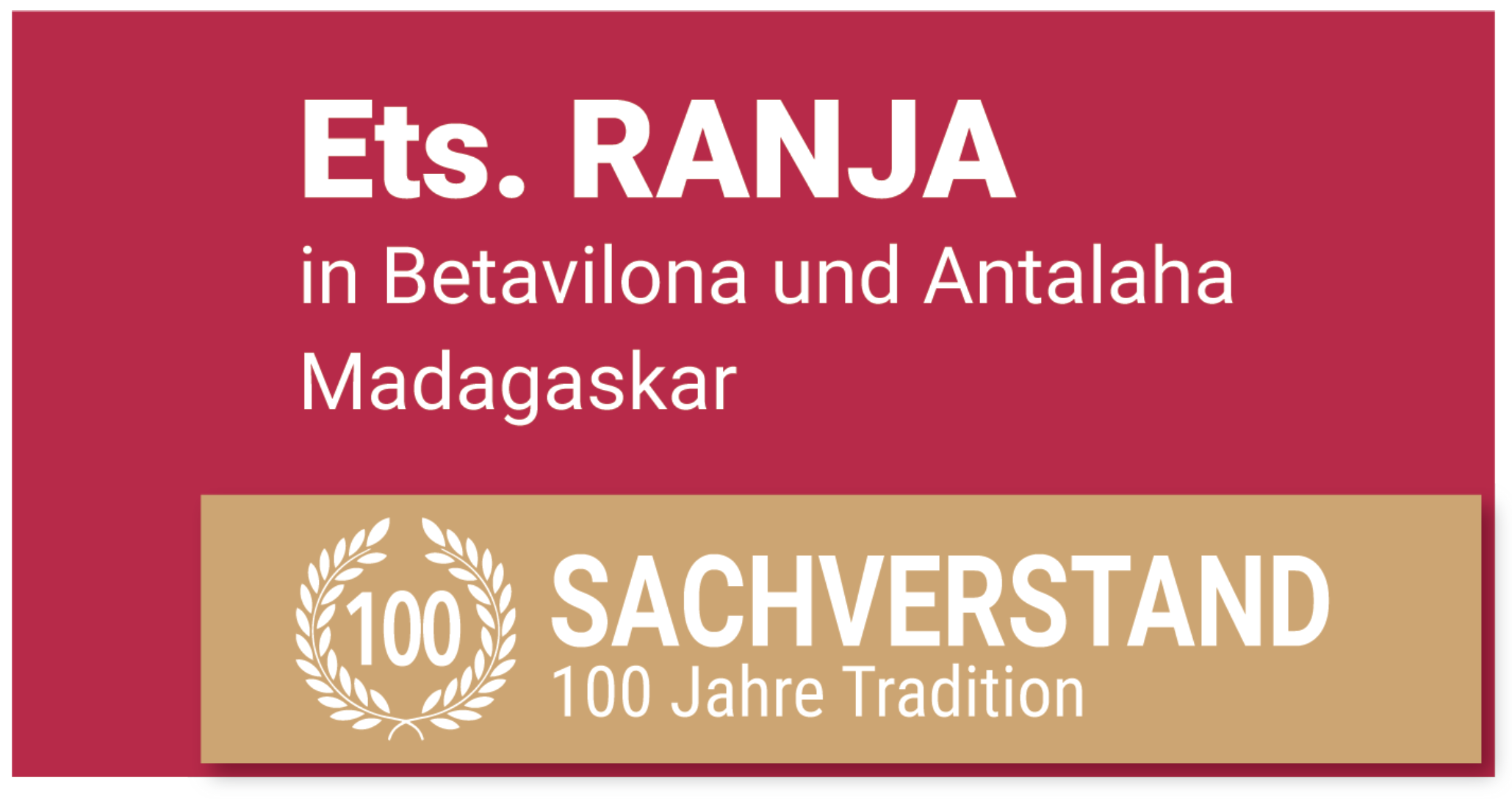 RANJA-Niederlassungen in Betavilona und Antalaha in Madagaskar – 100 Jahre Tradition – 100 Jahre Know-how